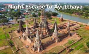 Ayutthaya Night Tour