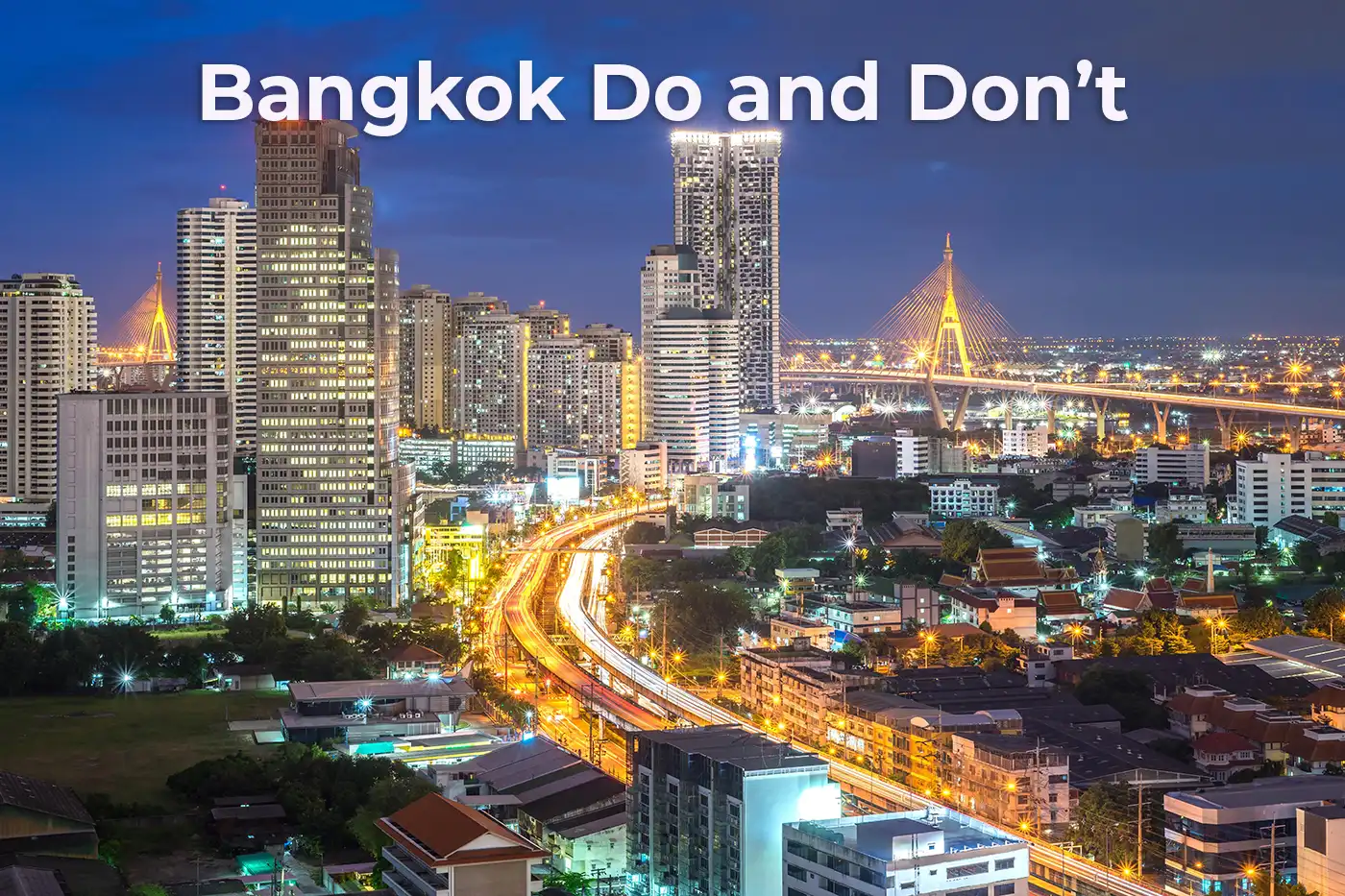 Bangkok Do and Don't
